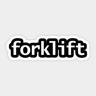 Forklift Minimal Typography White Text Sticker